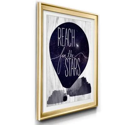 Reach for The Stars - Picture Frame Textual Art Print on Paper Isabelle & Max Frame Color: Gold, Size: 36.5x22 H x 26.5x22 W